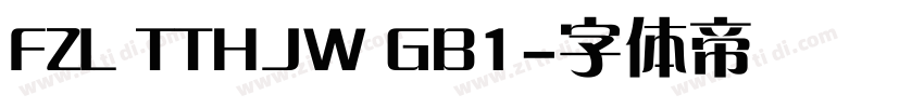 FZL TTHJW GB1字体转换